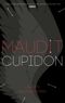 Maudit Cupidon, tome 1