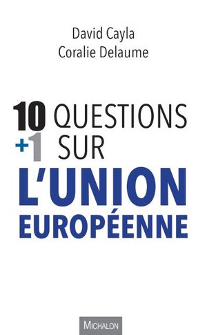 10+1 questions sur l'Union européenne