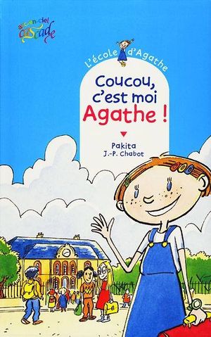 Coucou, c'est moi Agathe