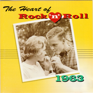 The Heart of Rock ’n’ Roll: 1963