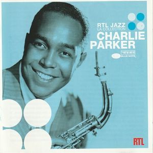 Parker, Charlie : RTL jazz The collection