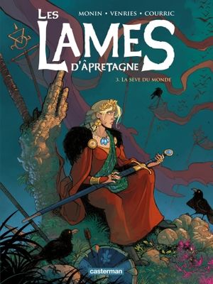 La Sève du monde - Les Lames d'Apretagne, tome 3