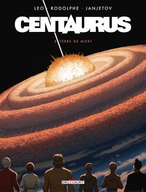 Terre de mort - Centaurus, tome 5