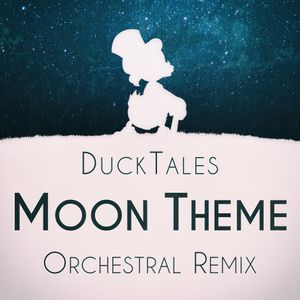 The Moon (From "Ducktales") [Orchestral Remix] (Single)