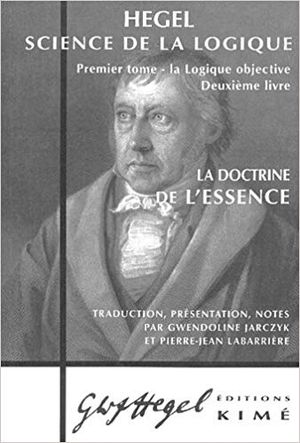 Science de la logique Tome 1 · Livre 2 :  La Doctrine de l'essence