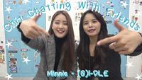 Chit Chatting with Minnie from (G)I-DLE