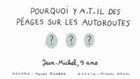 Pourquoi y a-t-il des péages sur les autoroutes ?