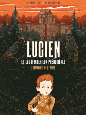 L'Empreinte de H. Price - Lucien et les mystérieux hénomènes, tome 1