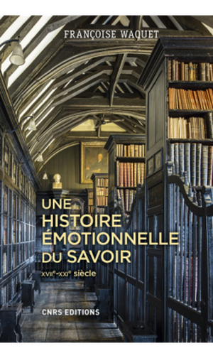 Une histoire émotionnelle du savoir