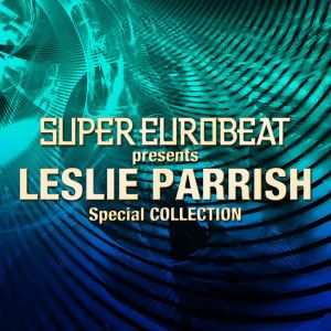 Super Eurobeat Presents Leslie Parrish Special Collection