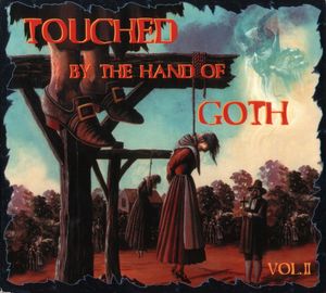 Touched by the Hand of Goth, Volume II