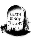 Death Is Not the End
