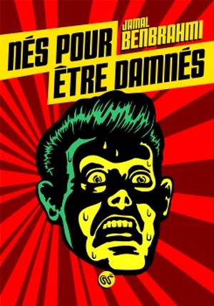 Nés pour être damnés