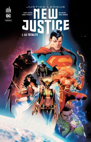 La Totalité - Justice League : New Justice, tome 1