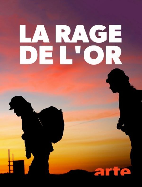 La rage de l’or