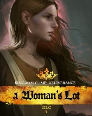 Kingdom Come: Deliverance - A Woman’s Lot