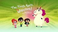 The Tooth Hurts, Unicorn!