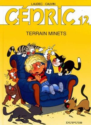 Terrain minets - Cédric, tome 12