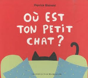 Où est ton petit chat ?