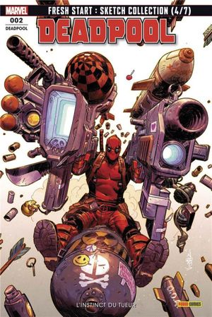 L'instinct du tueur - Deadpool (Marvel France 6e série), tome 2