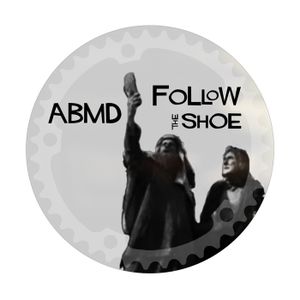 Follow The Shoe (ABMD Throw The Shoe mix)