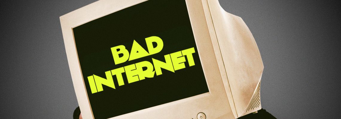 Cover Bad Internet