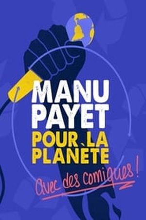 Montreux Comedy Festival 2018 - Manu Payet pour la planète... avec des comiques (Gala de clôture)