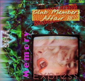 Club Members Affair Vol III: Memory Express