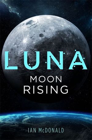 Luna : Moon Rising