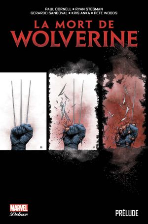 La Mort De Wolverine : Prélude