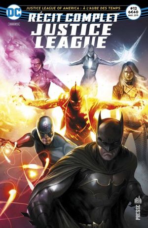 Justice League Of America : A l'Aube des Temps - Récit Complet Justice League, tome 12