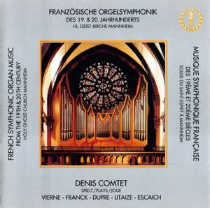 Französische Orgelsymphonik des 19. & 20. Jahrhunderts