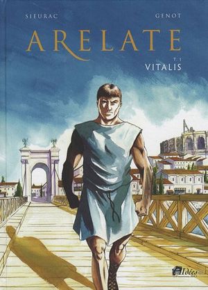 Vitalis - Arelate, tome 1