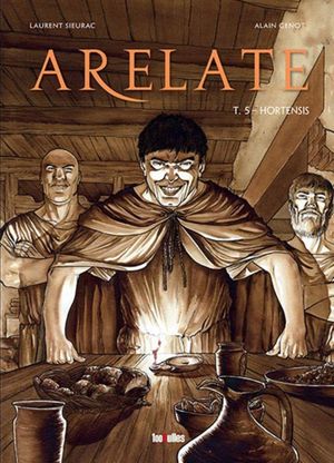 Hortensis - Arelate, tome 5