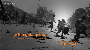 Photographes contre l'apartheid - Le Bang-Bang Club