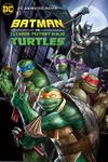 Affiche Batman vs. Teenage Mutant Ninja Turtles