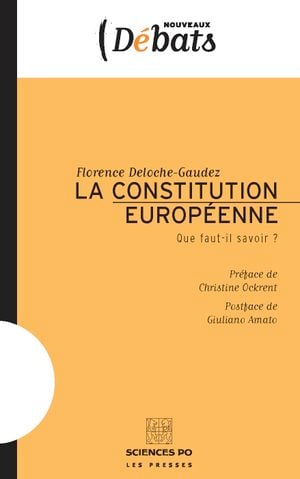 La Constitution européenne : Que faut-il savoir ?