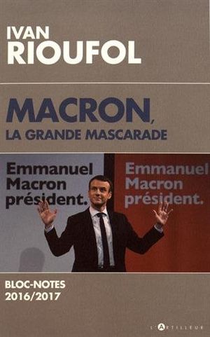 Macron, la grande mascarade