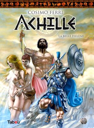 La Belle Hélène - Achille, tome 1