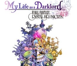 image-https://media.senscritique.com/media/000018452620/0/final_fantasy_crystal_chronicles_my_life_as_a_darklord.jpg