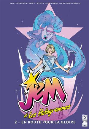 En route pour la gloire - Jem & les Hologrammes, tome 2