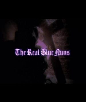 The Real Blue Nuns
