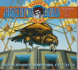 Dave’s Picks, Volume 2: Dillon Stadium, Hartford, CT · 7/31/74 (Live)