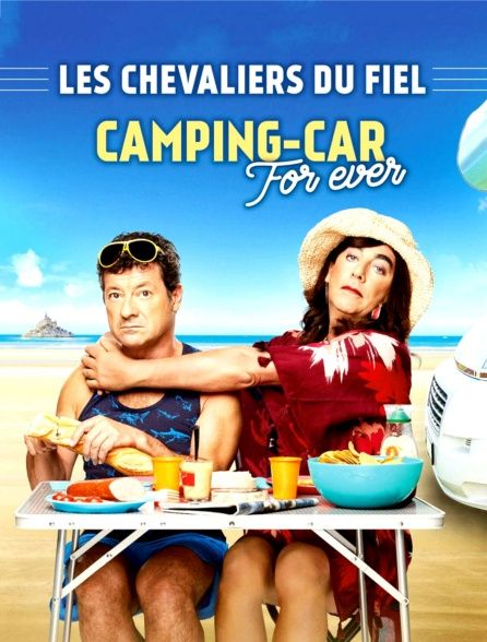 Les Chevaliers Du Fiel Camping Car Forever Spectacle