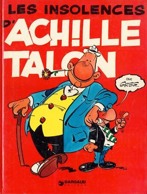 Les Insolences d'Achille Talon - Achille Talon, tome 7