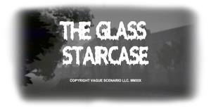 The Glass Staircase