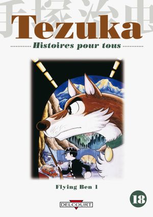Flying Ben 1 - Tezuka : Histoires pour tous, tome 18