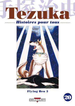 Flying Ben 3 - Tezuka : Histoires pour tous, tome 20