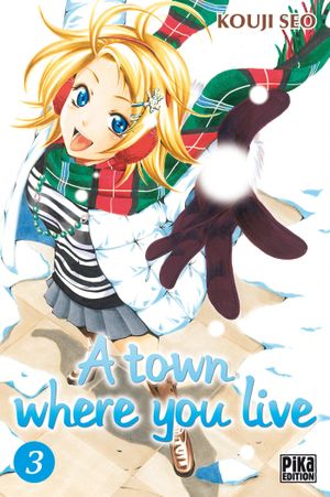 A Town Where You Live, tome 3