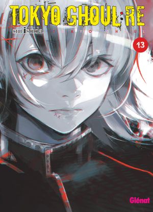 Tokyo Ghoul : Re, tome 13